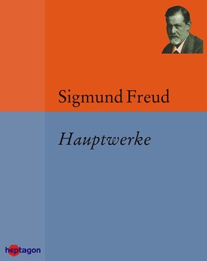 Buchcover Hauptwerke | Sigmund Freud | EAN 9783934616486 | ISBN 3-934616-48-8 | ISBN 978-3-934616-48-6