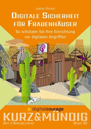 Buchcover Digitale Sicherheit für Frauenhäuser | Leena Simon | EAN 9783934636385 | ISBN 3-934636-38-1 | ISBN 978-3-934636-38-5