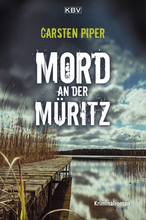 Buchcover Mord an der Müritz | Carsten Piper | EAN 9783934638921 | ISBN 3-934638-92-9 | ISBN 978-3-934638-92-1