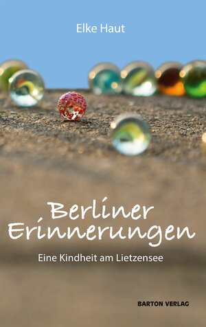 Buchcover Berliner Erinnerungen. Eine Kindheit am Lietzensee | Elke Haut | EAN 9783934648203 | ISBN 3-934648-20-7 | ISBN 978-3-934648-20-3