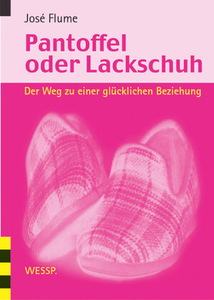Buchcover Pantoffel oder Lackschuh | José Flume | EAN 9783934651098 | ISBN 3-934651-09-7 | ISBN 978-3-934651-09-8