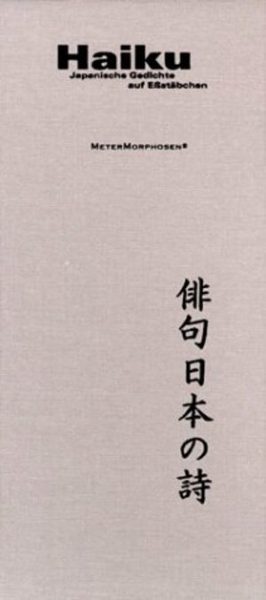 HAIKU. Japanische Gedichte auf Eßstäbchen: Acht Eßstäbchen bedruckt mit Gedichten auf Japanisch und Deutsch