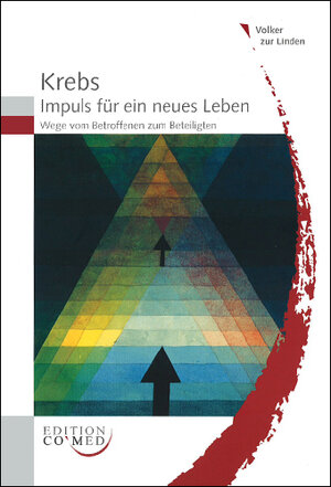 Buchcover Krebs - Impuls für ein neues Leben | Volker ZurLinden | EAN 9783934672390 | ISBN 3-934672-39-6 | ISBN 978-3-934672-39-0