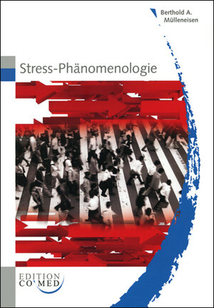 Buchcover Stress-Phänomenologie | Berthold A. Mülleneisen | EAN 9783934672406 | ISBN 3-934672-40-X | ISBN 978-3-934672-40-6