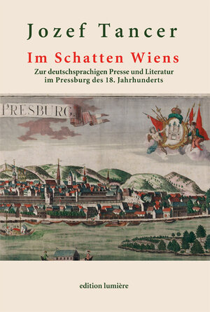 Buchcover Im Schatten Wiens | Jozef Tancer | EAN 9783934686540 | ISBN 3-934686-54-0 | ISBN 978-3-934686-54-0
