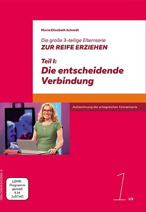 Buchcover Die große 3-teilige Elternserie ZUR REIFE ERZIEHEN | EAN 9783934719606 | ISBN 3-934719-60-0 | ISBN 978-3-934719-60-6