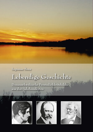 Buchcover Lebendige Geschichte | Ingomar Senz | EAN 9783934726857 | ISBN 3-934726-85-2 | ISBN 978-3-934726-85-7