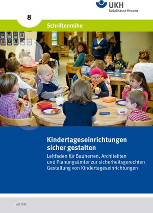 Buchcover Kindertagesstätten sicher gestalten | Matthias Lange | EAN 9783934729070 | ISBN 3-934729-07-X | ISBN 978-3-934729-07-0