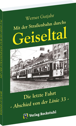 Buchcover Mit der Strassenbahn durch das Geiseltal | Werner Gutjahr | EAN 9783934748378 | ISBN 3-934748-37-6 | ISBN 978-3-934748-37-8