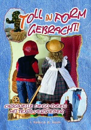 Buchcover Toll in Form gebracht! | Brigitte Siech | EAN 9783934757875 | ISBN 3-934757-87-1 | ISBN 978-3-934757-87-5