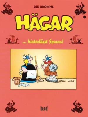 Hägar 09: ...hinterlässt Spuren