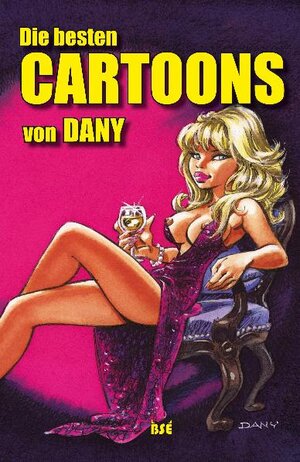 Buchcover Die besten Cartoons von Dany | Dany | EAN 9783934769434 | ISBN 3-934769-43-8 | ISBN 978-3-934769-43-4