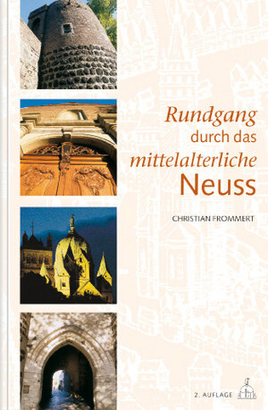Buchcover Rundgang durch das mittelalterliche Neuss | Christian Frommert | EAN 9783934794122 | ISBN 3-934794-12-2 | ISBN 978-3-934794-12-2