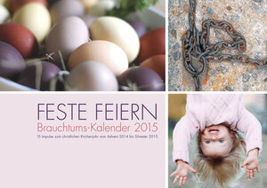 Buchcover Feste feiern 2015 | Mechthild Hüsch | EAN 9783934794382 | ISBN 3-934794-38-6 | ISBN 978-3-934794-38-2