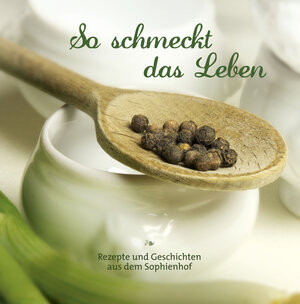 Buchcover So schmeckt das Leben | EAN 9783934794399 | ISBN 3-934794-39-4 | ISBN 978-3-934794-39-9