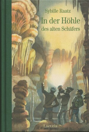 Buchcover In der Höhle des alten Schäfers | Sibylle Raatz | EAN 9783934824287 | ISBN 3-934824-28-5 | ISBN 978-3-934824-28-7