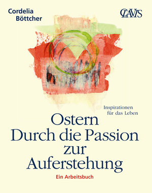 Buchcover Ostern - Durch die Passion zur Auferstehung | Cordelia Böttcher | EAN 9783934839168 | ISBN 3-934839-16-9 | ISBN 978-3-934839-16-8