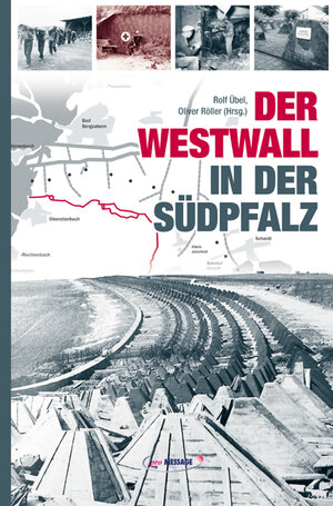Buchcover Der Westwall in der Südpfalz  | EAN 9783934845343 | ISBN 3-934845-34-7 | ISBN 978-3-934845-34-3