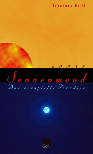 Buchcover Sonnenmond | Johannes Galli | EAN 9783934861534 | ISBN 3-934861-53-9 | ISBN 978-3-934861-53-4