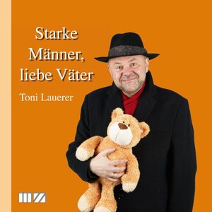 Starke Männer, liebe Väter