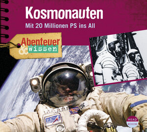 Buchcover Abenteuer & Wissen: Kosmonauten | Maja Nielsen | EAN 9783934887527 | ISBN 3-934887-52-X | ISBN 978-3-934887-52-7
