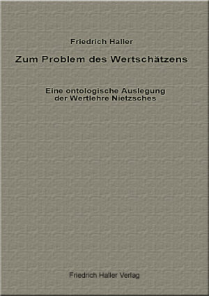 Buchcover Zum Problem des Wertschätzens | Friedrich Haller | EAN 9783934917378 | ISBN 3-934917-37-2 | ISBN 978-3-934917-37-8