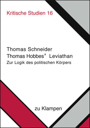 Thomas Hobbes' Leviathan. Zur Logik des politischen Körpers