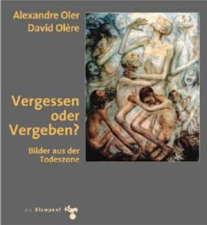 Buchcover Vergessen oder Vergeben | Alexandre Oler | EAN 9783934920453 | ISBN 3-934920-45-4 | ISBN 978-3-934920-45-3