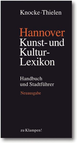 Hannover - Kunst- und Kulturlexikon: Handbuch und Stadtführer