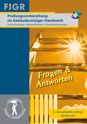 Buchcover Prüfungsvorbereitung im Gebäudereiniger-Handwerk | Martin Lutz | EAN 9783934939240 | ISBN 3-934939-24-4 | ISBN 978-3-934939-24-0