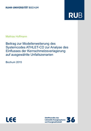 Buchcover Beitrag zur Modellerweiterung des Systemcodes ATHLET-CD zur Analyse des Einflusses der Kernschmelzeverlagerung auf ausgewählte Unfallszenarien | Mathias Hoffmann | EAN 9783934951402 | ISBN 3-934951-40-6 | ISBN 978-3-934951-40-2