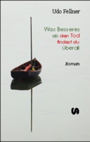 Buchcover Was Besseres als den Tod findest du überall | Udo Fellner | EAN 9783934969926 | ISBN 3-934969-92-5 | ISBN 978-3-934969-92-6