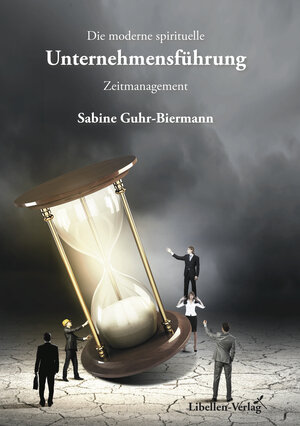 Buchcover Die moderne spirituelle Unternehmensführung | Sabine Guhr-Biermann | EAN 9783934982260 | ISBN 3-934982-26-3 | ISBN 978-3-934982-26-0