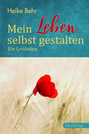 Buchcover Mein Leben selbst gestalten | Heike Behr | EAN 9783934983748 | ISBN 3-934983-74-X | ISBN 978-3-934983-74-8
