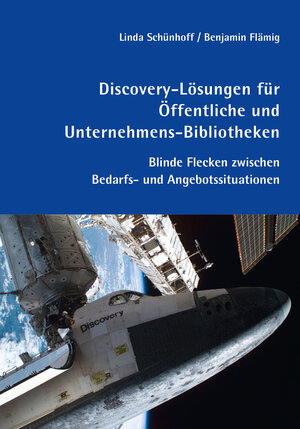 Buchcover Discovery-Lösungen für Öffentliche und Unternehmens-Bibliotheken | Linda Schünhoff | EAN 9783934997882 | ISBN 3-934997-88-0 | ISBN 978-3-934997-88-2