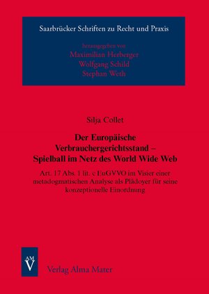 Buchcover Der Europäische Verbrauchergerichtsstand – Spielball im Netz des World Wide Web | Silja Collet | EAN 9783935009881 | ISBN 3-935009-88-7 | ISBN 978-3-935009-88-1
