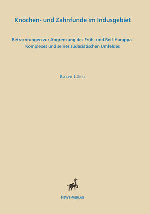Buchcover Knochen- und Zahnfunde im Indusgebiet | Ralph Lübbe | EAN 9783935012232 | ISBN 3-935012-23-3 | ISBN 978-3-935012-23-2