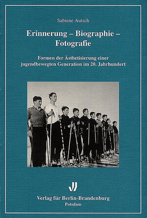 Buchcover Erinnerung - Biographie - Fotografie | Sabiene Autsch | EAN 9783935035019 | ISBN 3-935035-01-2 | ISBN 978-3-935035-01-9