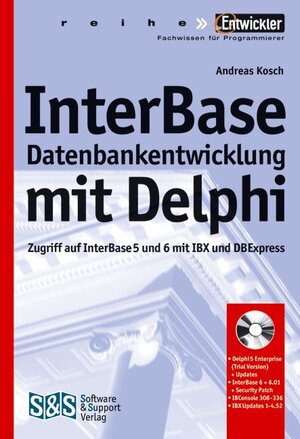 Interbase Datenbankentwicklung mit Delphi, m. CD-ROM