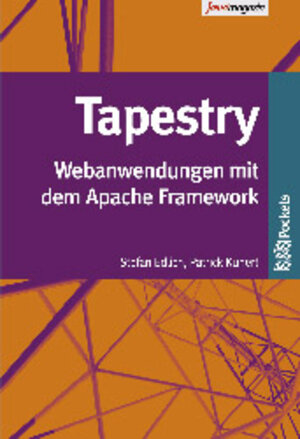 Tapestry. Webanwendungen mit dem Apache Framework