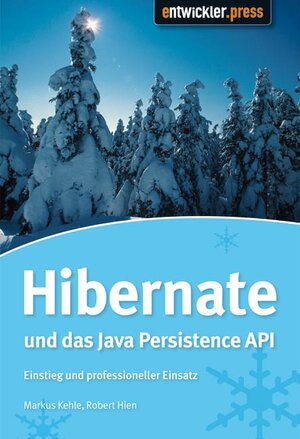 Buchcover Hibernate und das Java Persistence API | Markus Kehle | EAN 9783935042963 | ISBN 3-935042-96-5 | ISBN 978-3-935042-96-3