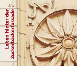Buchcover Leben hinter der Zuckerbäckerfassade | Ylva Queisser | EAN 9783935053051 | ISBN 3-935053-05-3 | ISBN 978-3-935053-05-1