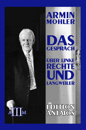 Buchcover Das Gespräch | Armin Mohler | EAN 9783935063173 | ISBN 3-935063-17-2 | ISBN 978-3-935063-17-3