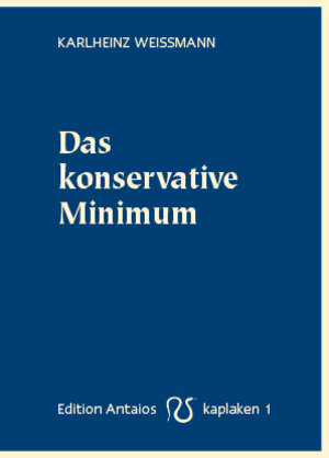Buchcover Das konservative Minimum | Karlheinz Weissmann | EAN 9783935063715 | ISBN 3-935063-71-7 | ISBN 978-3-935063-71-5