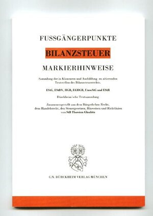 Buchcover BILANZSTEUERRECHT Markierhinweise/Fußgängerpunkte für das Steuerberaterexamen: Dürckheim'sche Markierhinweise | Thorsten Glaubitz | EAN 9783935078795 | ISBN 3-935078-79-X | ISBN 978-3-935078-79-5