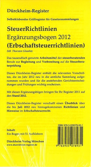 Buchcover Steuerrichtlinien ERGÄNZUNGSBOGEN (ErbStR) Griffregister Nr. 931 (2012): Steuerrichtlinien ERGÄNZUNGSBOGEN 2012 (ErbStR), 51 bedruckte selbstklebende Griffregister | Thorsten Glaubitz | EAN 9783935078931 | ISBN 3-935078-93-5 | ISBN 978-3-935078-93-1