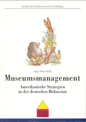Buchcover Museumsmanagement | Anja Dauschek | EAN 9783935096041 | ISBN 3-935096-04-6 | ISBN 978-3-935096-04-1