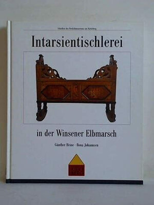 Buchcover Intarsientischlerei in der Winsener Elbmarsch | Günther Heine | EAN 9783935096065 | ISBN 3-935096-06-2 | ISBN 978-3-935096-06-5