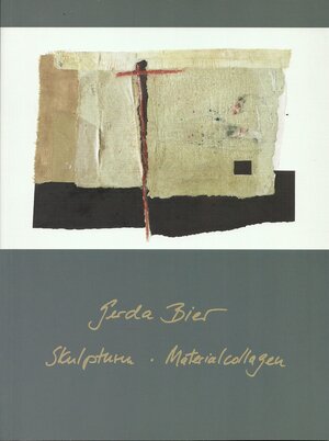 Buchcover Gerda Bier: Skulpturen - Materialcollagen | Gerda Bier | EAN 9783935120067 | ISBN 3-935120-06-0 | ISBN 978-3-935120-06-7