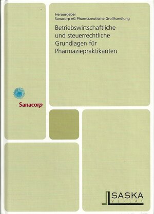 Buchcover Betriebswirtschaftliche und steuerrechtliche Grundlagen für Pharmaziepraktikanten  | EAN 9783935120098 | ISBN 3-935120-09-5 | ISBN 978-3-935120-09-8